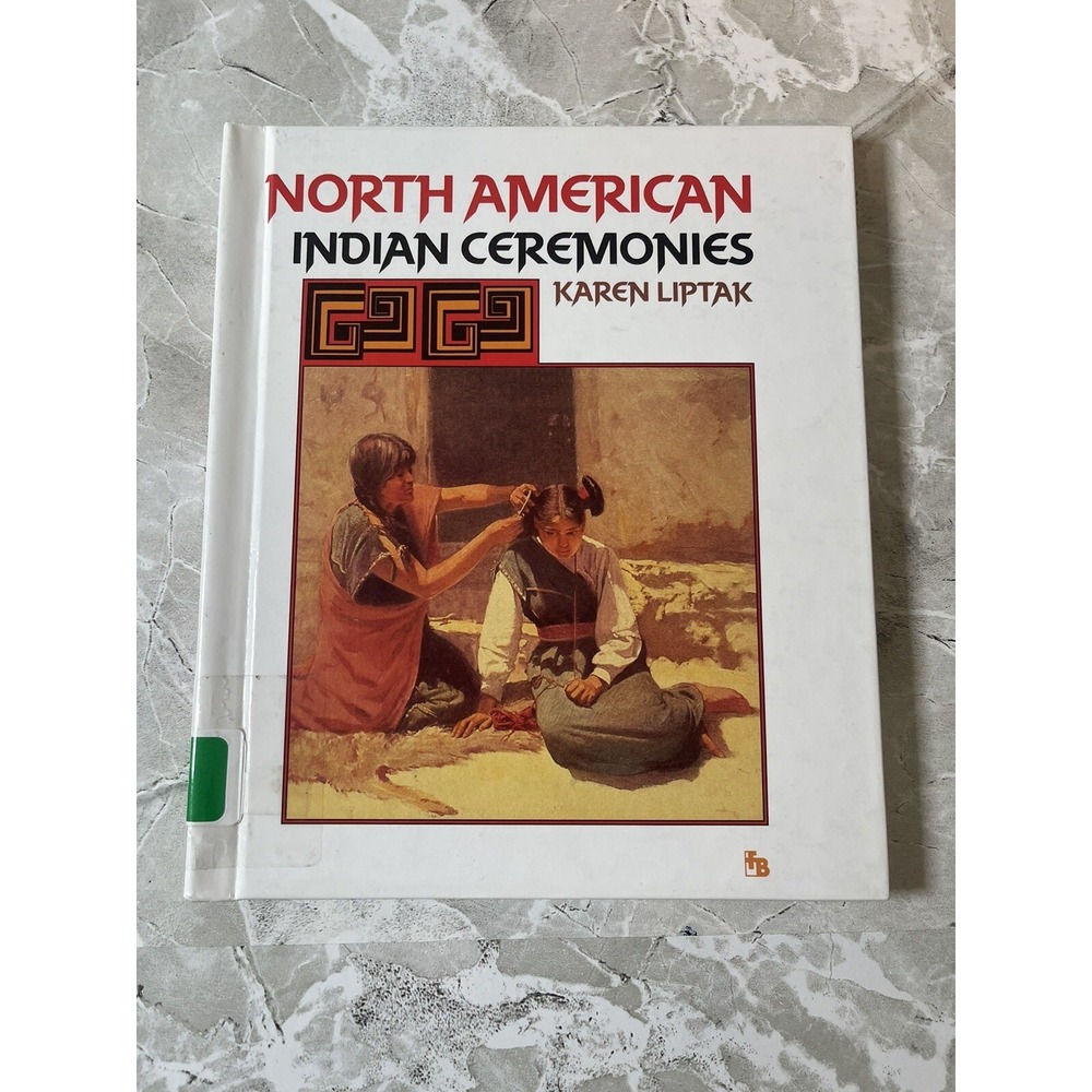 First Bks.: North American Indian Ceremonies by Karen Liptak - GOOD